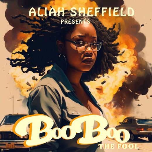Boo Boo The Fool — Aliah Sheffield