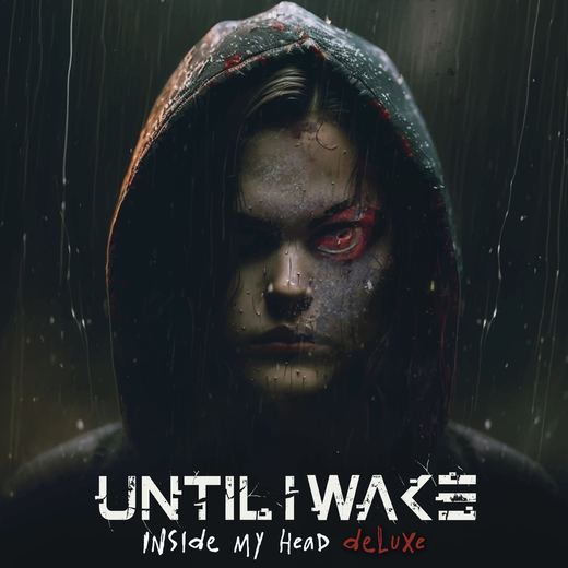 Inside My Head — Until I Wake