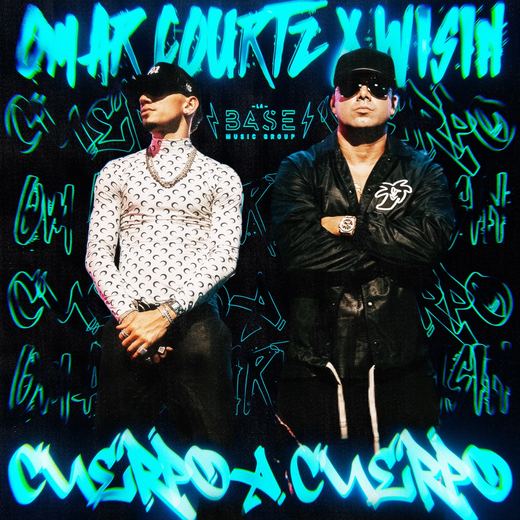 Cuerpo a Cuerpo — Wisin & Omar Courtz