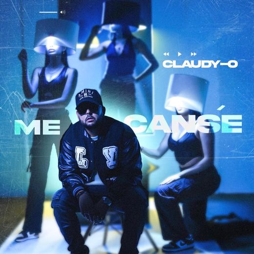 Me Cansé — Claudy-O