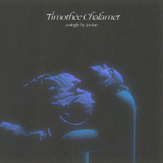 Timothée Chalamet — Jovian