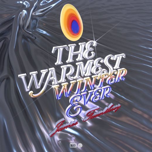 The Warmest Winter Ever — James Fauntleroy