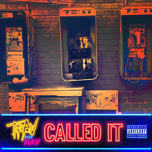 Called It (feat. NAV) — Trav