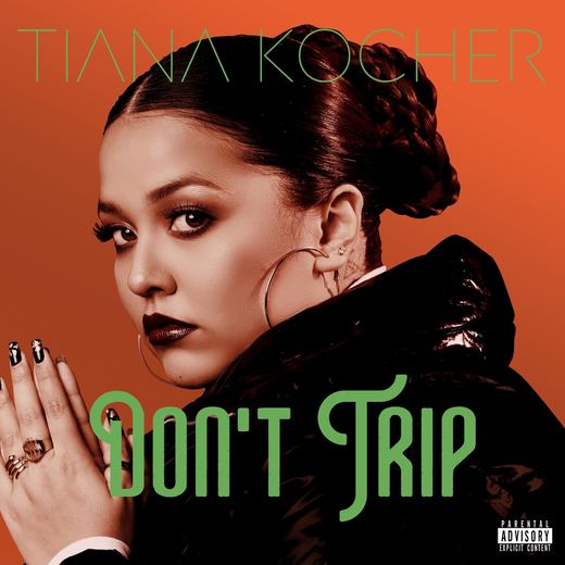 Don't Trip — Tiana Kocher
