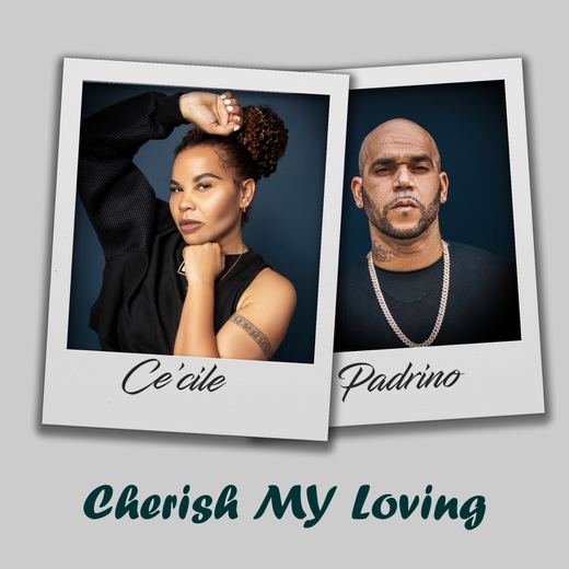 Cherish My Loving — Ce'Cile & Padrino