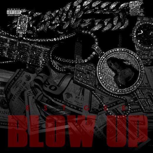 BLOW UP — EST Gee