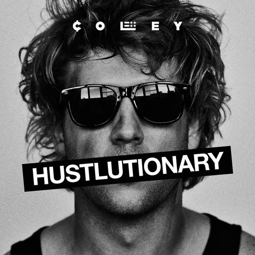 Hustlutionary — Coley