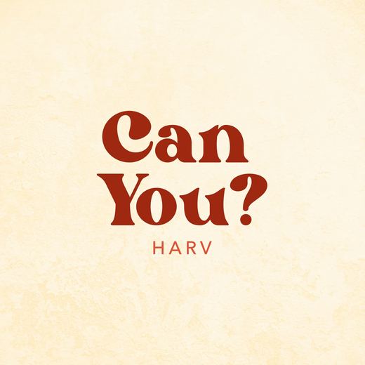 Can You? — HARV