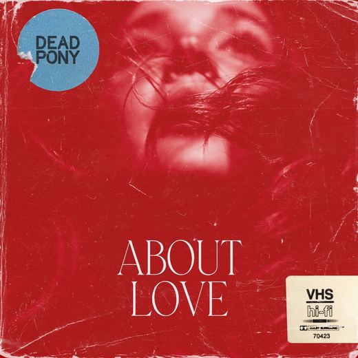 About Love — Dead Pony