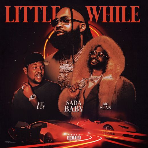 Little While (feat. Big Sean & Hit-Boy) — Sada Baby