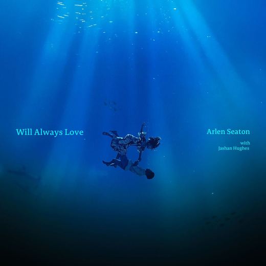 Will Always Love — Arlen Seaton