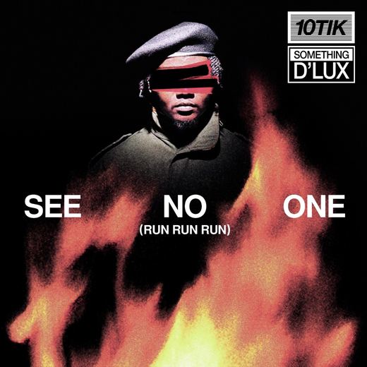 See No One (Run Run Run) — 10Tik