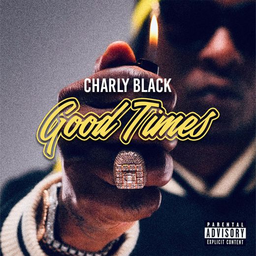 Good Times — Charly Black