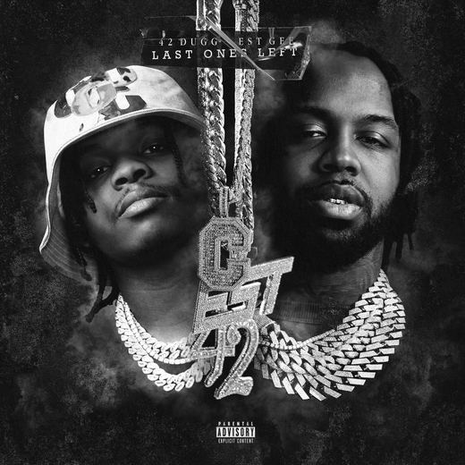 Last Ones Left — 42 Dugg & EST Gee
