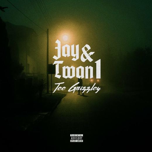 Jay & Twan 1 — Tee Grizzley