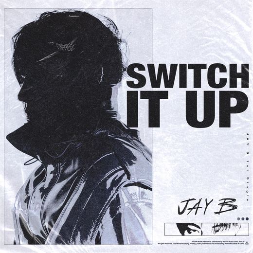 Switch It Up (feat. sokodomo) — JAY B
