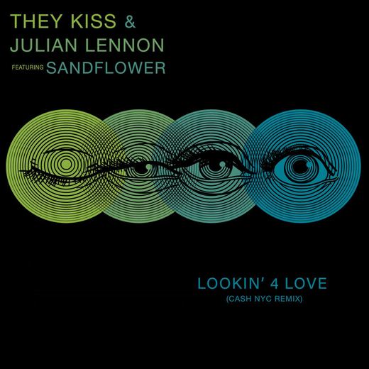 Lookin' 4 Love (Cash Nyc Remix) — They Kiss