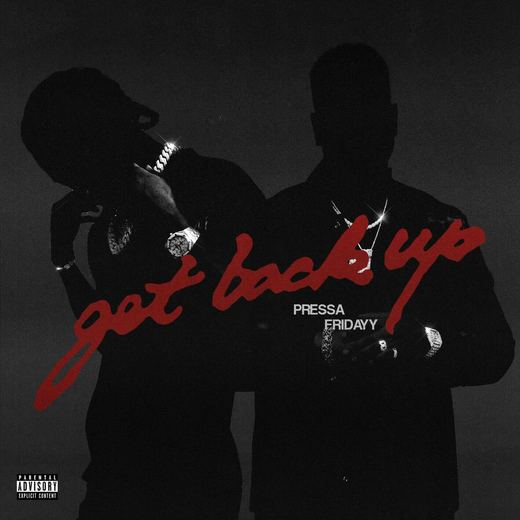 Get Back Up (feat. Fridayy) — Pressa
