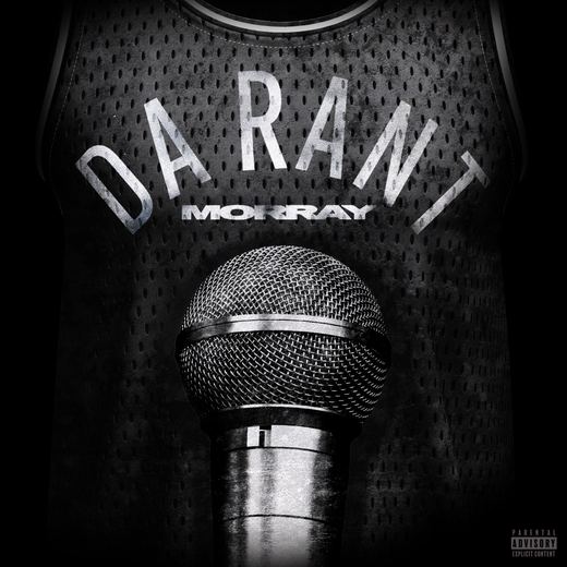 Da Rant — Morray