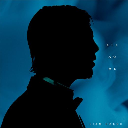All On Me — Liam Horne