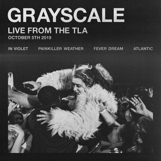 Live From The TLA — Grayscale