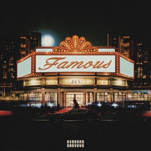 Famous — HARNOOR