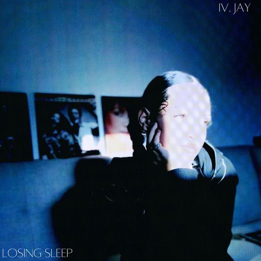 Losing Sleep — IV. Jay