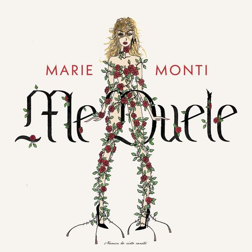 Me Duele — Marie Monti