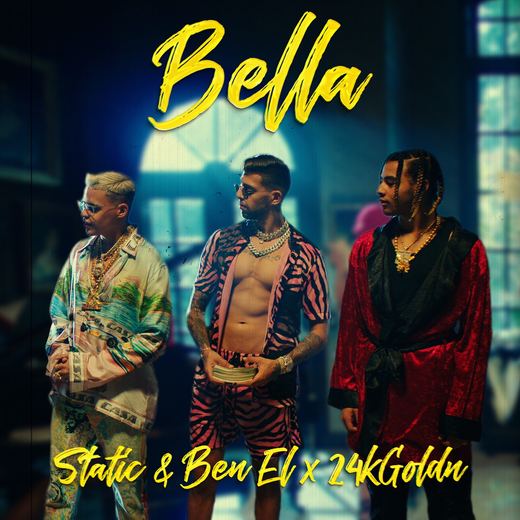 Bella — Static & Ben El fat. 24k Golden