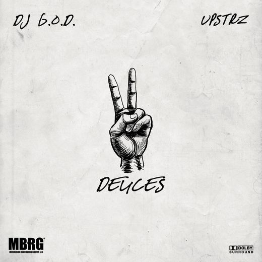 Deuces (feat. Upstrz) — DJ G.O.D.