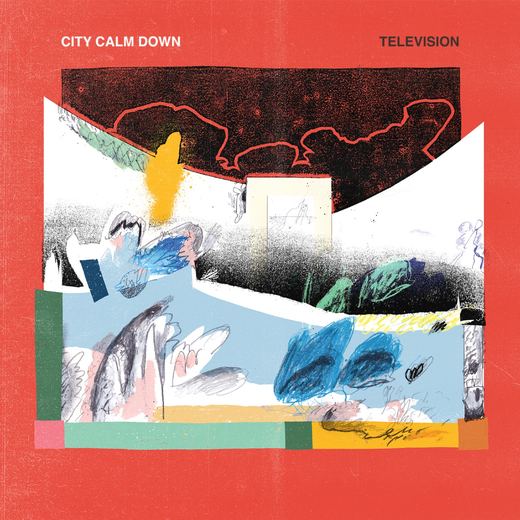 Television — City Calm Down
