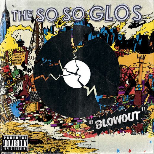Blowout — The So So Glos