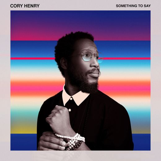 Something to Say — Cory Henry