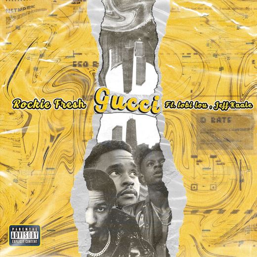 Gucci (feat. Tobi Lou & Jeff Kaale) — Rockie Fresh