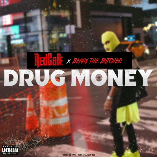 Drug Money — Red Cafe & Benny The Butcher