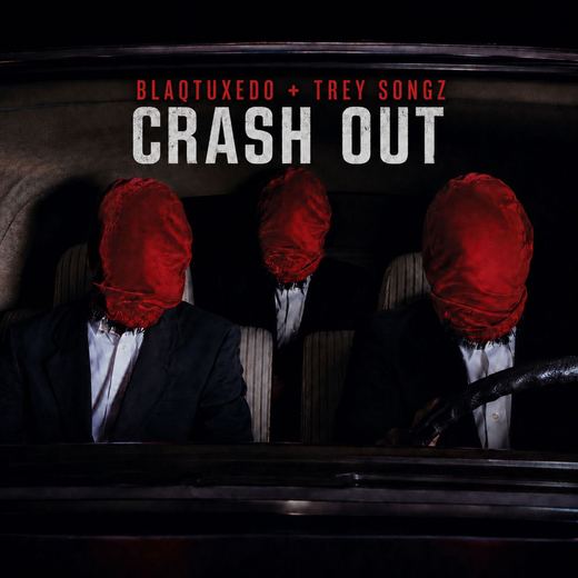 CRASH OUT — Blaq Tuxedo
