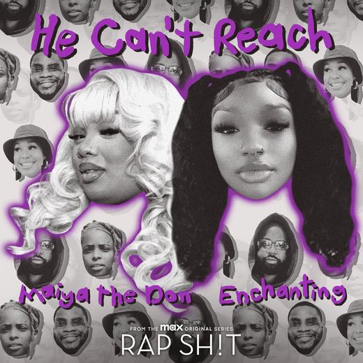 He Can't Reach (From Rap Sh!t S2: The Mixtape) — Raedio