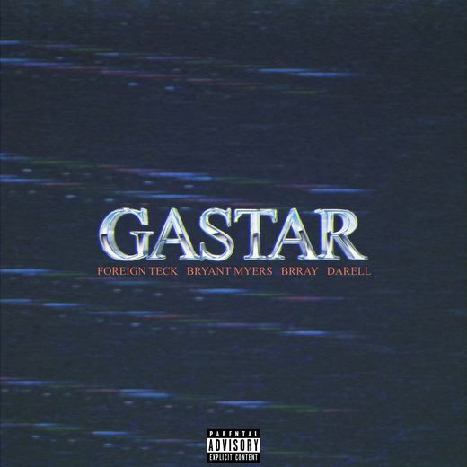 Gastar (feat. Brray) — Foreign Teck