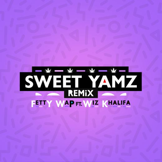 Sweet Yamz (Remix) [feat. Wiz Khalifa] — Fetty Wap