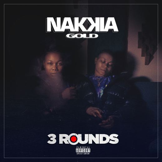 3 Rounds — Nakkia Gold