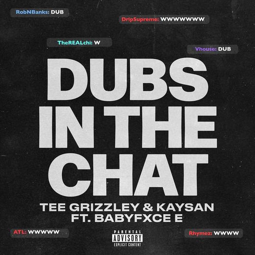 Dubs In The Chat (feat. Babyfxce E) — Tee Grizzley