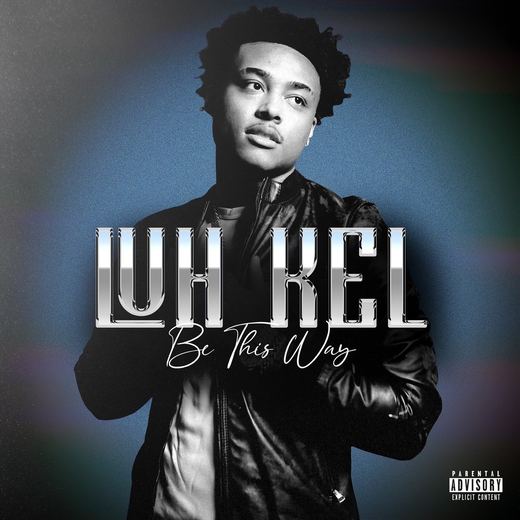 Be This Way — Luh Kel