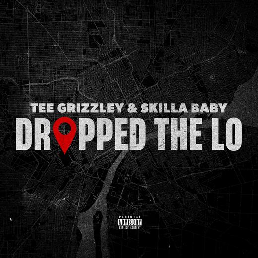 Dropped The Lo — Tee Grizzley