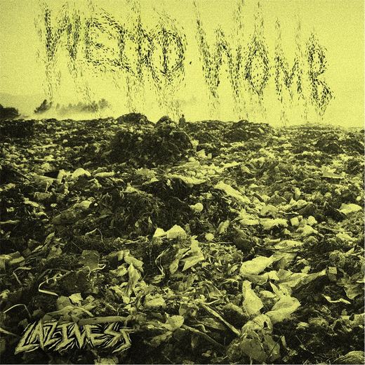 Laziness — Weird Womb