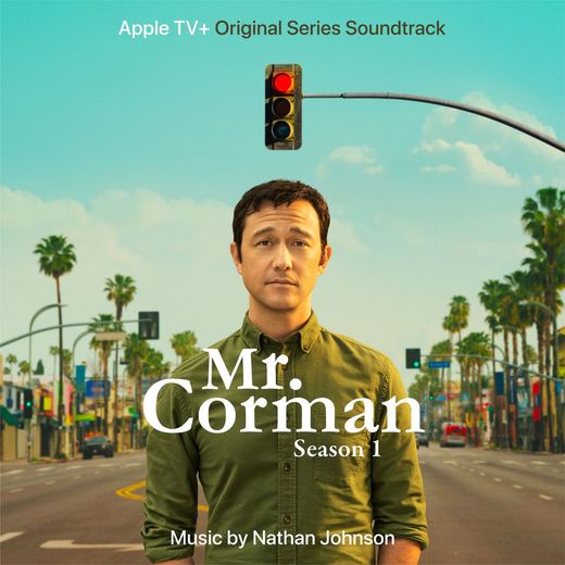 Mr. Corman: Season 1 (Apple TV+ Original Series Soundtrack) — Nathan Johnson