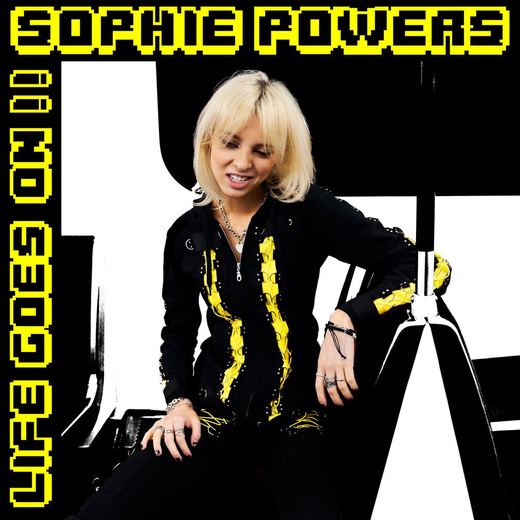 Life Goes On!! — Sophie Powers