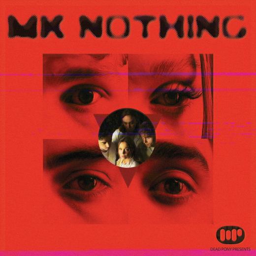 MK Nothing — Dead Pony
