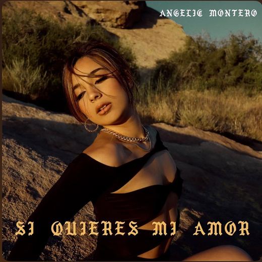 Si Quieres Mi Amor — Angelic Montero