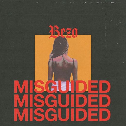Misguided — Bezo