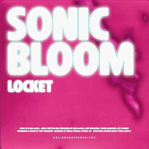 Sonic Bloom — Locket